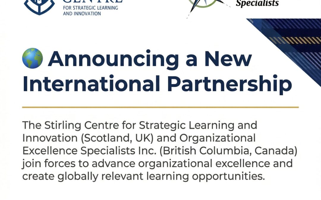 Stirling Centre Announces Strategic International Partnership with Organizational Excellence Specialists Inc.
