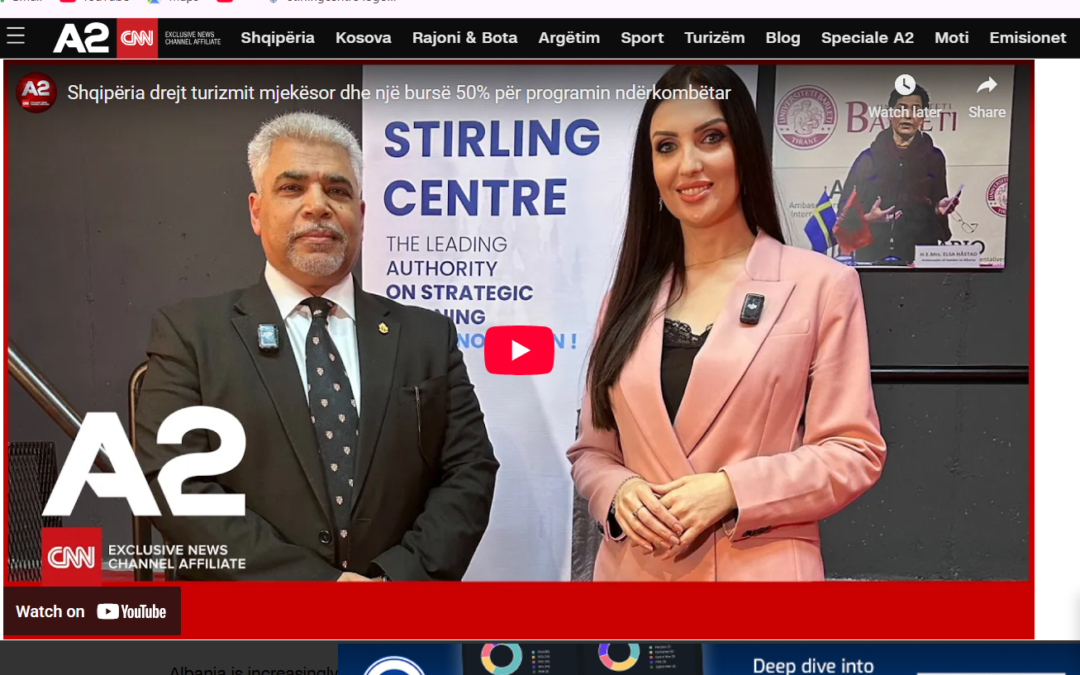 Stirling Centre featured in A2 CNN coverage on medical and health tourism in Albania